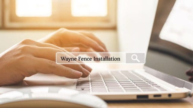 wayne fence installers