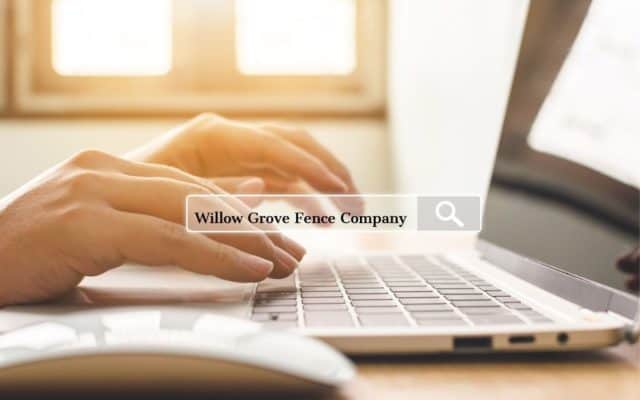 Willow Grove Fence Company